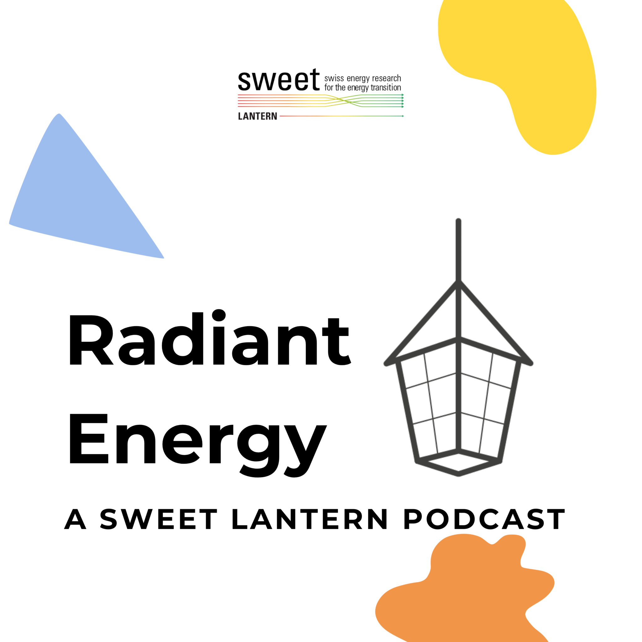 Radiant Energy Podcast SWEET LANTERN Radiant energy podcast sweet lantern